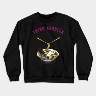 Think Noodle Crewneck Sweatshirt